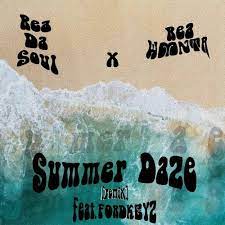 ReaDaSoul – Summer Daze Remix Ft. FORDKEYZ & Rea WMNTA