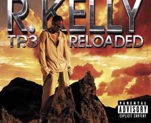 TP.3 Reloaded R. Kelly