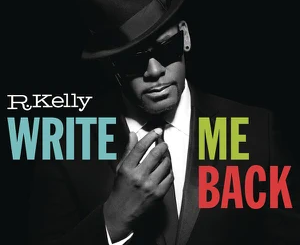 ALBUM: R. Kelly – Write Me Back (Deluxe Version)