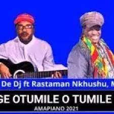 Elijah De Dj – Ge Otumile O Tumile ft Rastaman Nkhushu, Milady