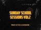 Prince of 012 n Godfather – Sunday School Sessions Vol. 2