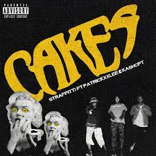 Straffitti – Cakes ft PatricKxxLee & KashCPT