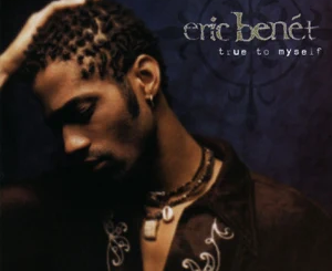 eric-benEt-true-to-myself