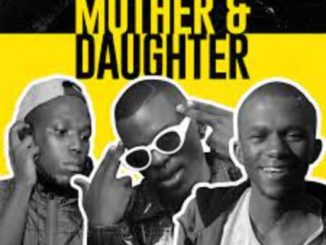 1648401867 DOWNLOAD-DeepXplosion-–-Mother-Daughter-ft-Musa-keys-–