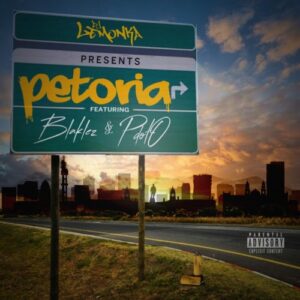 DOWNLOAD-DJ-Lemonka-–-Petoria-ft-Blaklez-Pdot-O