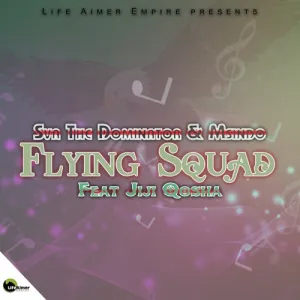 DOWNLOAD-Sva-The-Dominator-Msindo-–-Flying-Squad-ft.webp