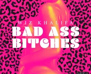 Bad-Ass-Bitches-Single-Wiz-Khalifa