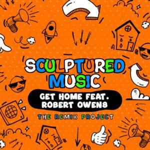 DOWNLOAD-SculpturedMusic-–-Get-Home-Chanwill-Maconi-Rogue-Remix-–