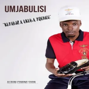 DOWNLOAD-uMjabulisi-–-Kuyabiza-Ukuba-Yijongo-–.webp