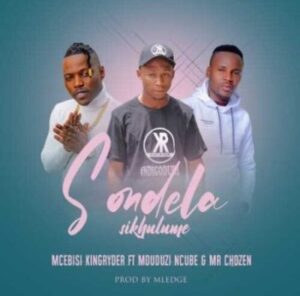 DOWNLOAD-Mcebisi-King-Ryder-–-Sondela-Skhulume-ft-Mduduzi-Ncube