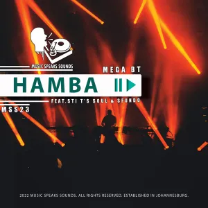 DOWNLOAD-Mega-BT-–-Hamba-ft-STI-Ts-Soul.webp