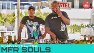 DOWNLOAD-MFR-Souls-–-Amapiano-Groove-Cartel-Mix-–