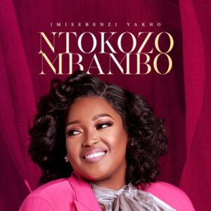 DOWNLOAD-Ntokozo-Mbambo-–-‎Imisebenzi-Yakho-–