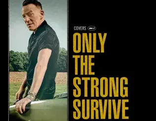 Only-the-Strong-Survive-Bruce-Springsteen