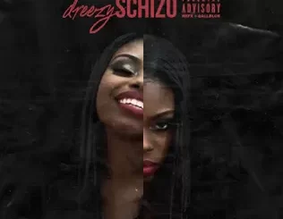 Schizo-Dreezy