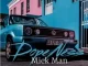 Mick Man – Dopeness