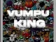 nkay De Deejay - VUMPU KING (Deluxe)