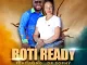 Boti Ready – Tsala Papila Dali ft. Dr Sophy