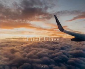 DJ Benny – First Class