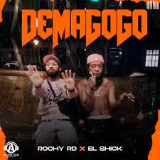 Rochy RD,El Shick - Demagogo