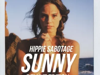 Hippie Sabotage – The Sunny Album (Deluxe Edition)