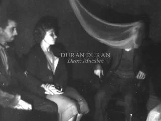 Duran Duran – DANSE MACABRE