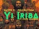 Native P. & PolyRhythm - Yi Iriba ft. Stevo Atambire