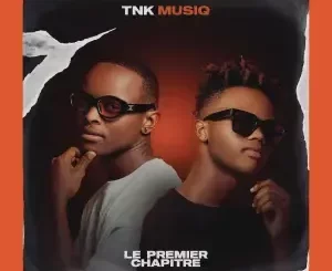 TNK MusiQ - Le Premier Chapitre