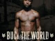 Young Buck – Buck the World