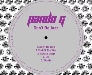 Pando G - Don’t Be Jazz