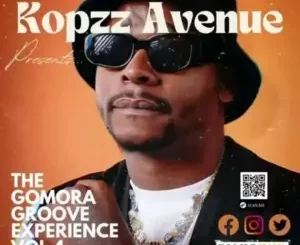 Kopzz Avenue – The Gomora Groove Experience Vol 4 Mix