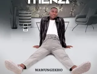 MENZI – Wayeziphuzela ft. Ntencane