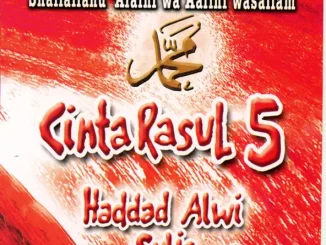 Haddad Alwi & Sulis – Cinta Rasul 5