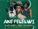 Mtswala Ampee – Ake Felelwi ft. Ssmosh Emotive & Tribby Wadi Bhozza