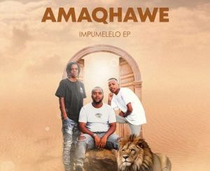 Amaqhawe – Impumelelo