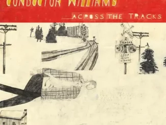 Boldy James & Conductor Williams – Across the Tracks