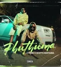 Cyfred – Phuthuma Ft. Scotts Maphuma