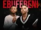 Fake’well – Ebufebeni ft. Malume.hypeman & Shuga Mizer