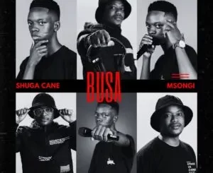 Shuga Cane & Msongi – BUSA