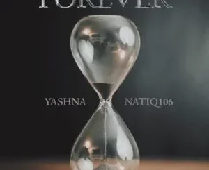 Yashna & NatiQ106 – Forever