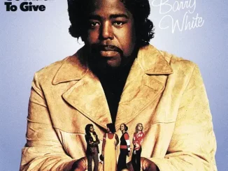 Barry White – I've Got so Much to Give