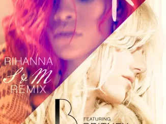 Rihanna - S&M (Remix) [feat. Britney Spears]