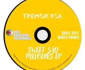 Ep: Tremor RSA - Sweet, Sad Melodies