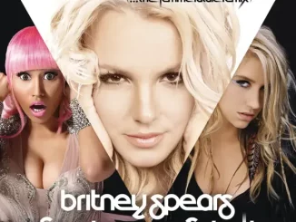 Britney Spears - Till the World Ends (The Femme Fatale Remix) [feat. Nicki Minaj & Ke$ha]