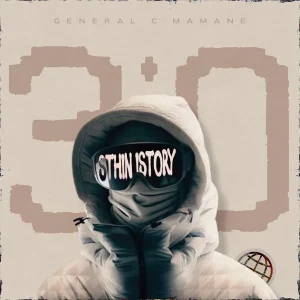 General C’mamane – iSthin’ iStory 3.0