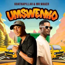 Khathapillar ft. Mr Maker – Umswenko