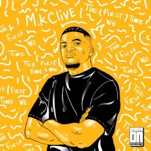 Ep: M.K Clive - The First Time We