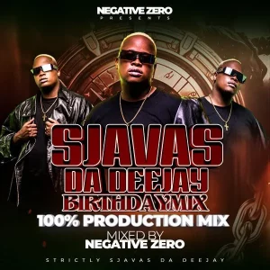 Negative Zero – SjavasDaDeejay’s Birthday Mix (100% Production Mix, Strictly SjavasDaDeejay)