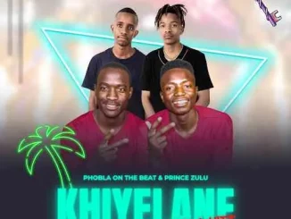 Phobla On The Beat ft. Prince Zulu, Cliff Kayden & Kaycherlow) – Khiyelane Hala Hitt (The Double P)