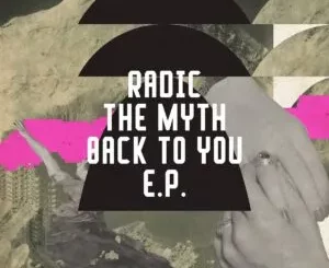 Ep: Radic The Myth - Back To You